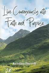 Live Courageously with Faith and Purpose Subscription