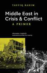 Middle East in Crisis and Conflict: A Primer Subscription