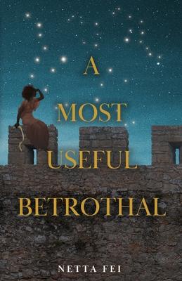 A Most Useful Betrothal