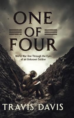 One of Four: World War One Through the Eyes of an Unknown Soldier