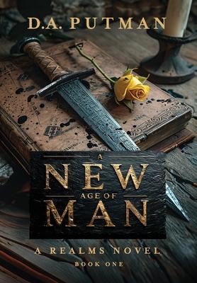 A New Age of Man: A Realms Novel