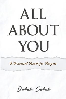 All about You: A Universal Search for Purpose