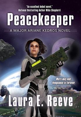 Peacekeeper: A Major Ariane Kedros Novel