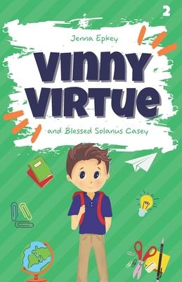 Vinny Virtue and Blessed Solanus Casey: Catholic Kids Books