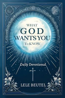 What God Wants You to Know: A Christian Daily Devotional Subscription