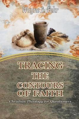 Tracing the Contours of Faith