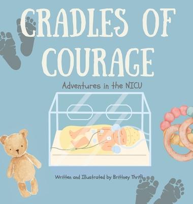 Cradles of Courage: Adventures in the NICU