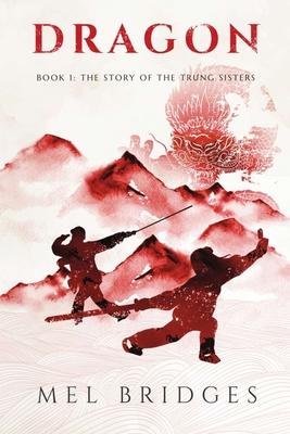 Dragon, Book 1: The Story of the Trung Sisters