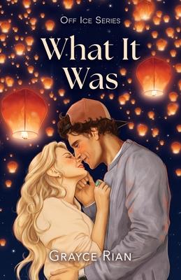 What It Was: A Best Friend's Brother, Volleyball and Hockey Romance