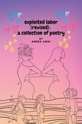 exploited labor (revised): a collection of poetry