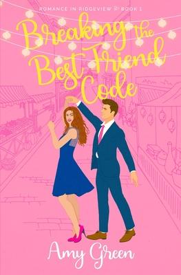 Breaking the Best Friend Code: Sweet Closed Door Romantic Comedy