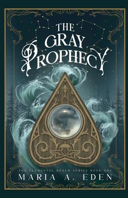 The Gray Prophecy