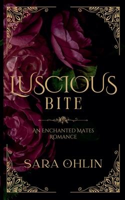 Luscious Bite, An Enchanted Mates Romance