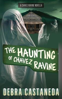 The Haunting of Chavez Ravine