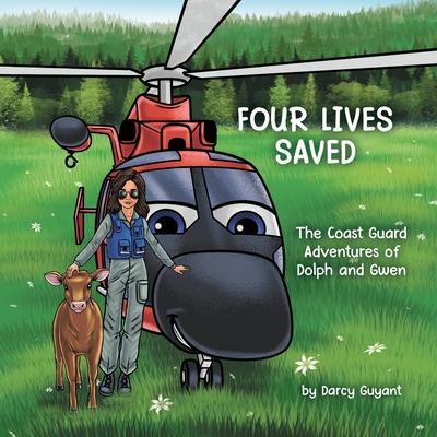 Four Lives Saved: The Coast Guard Adventures of Dolph and Gwen