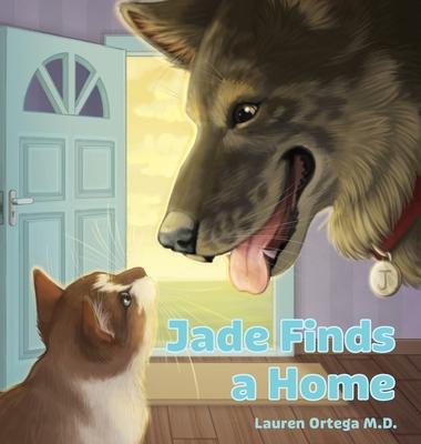 Jade Finds a Home: A Children's Book about the Power of Generosity, Celebrating Friendship, and the Meaning of Family