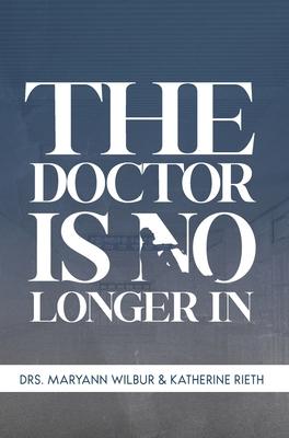 The Doctor is No Longer In