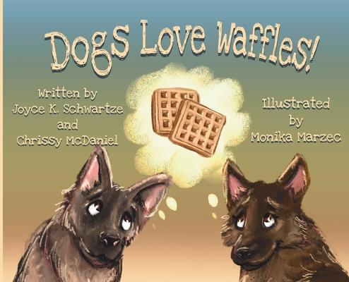 Dogs Love Waffles