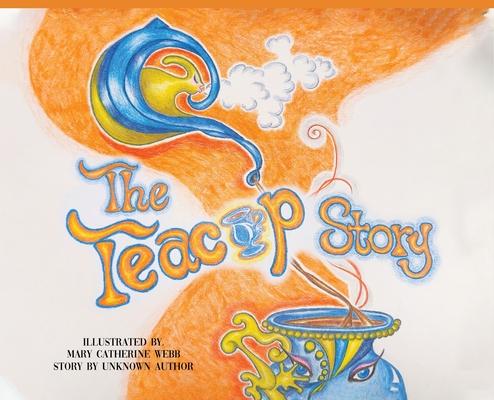 The Teacup Story