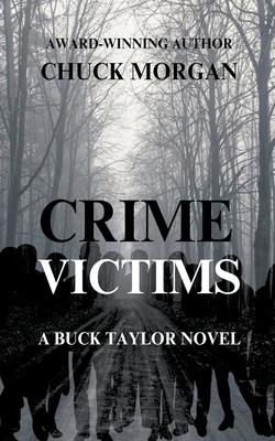 Crime Victims, A Buck Taylor Novel