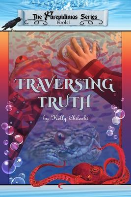 Traversing Truth: Book 1 of the Parepidimos Series