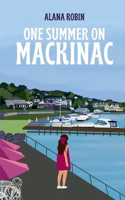 One Summer on Mackinac