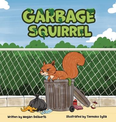 Garbage Squirrel: A Picture Book About Friendship, Kindness, and Second Chances (Ages 4-8) Subscription