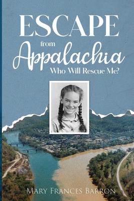 Escape from Appalachia: Who Will Rescue Me?