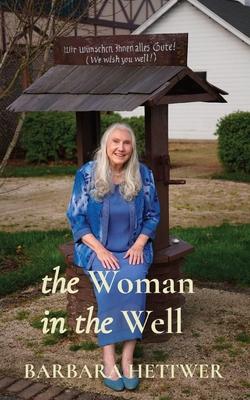 The Woman in the Well: a true story