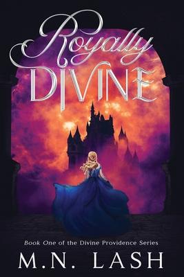 Royally Divine: Book One of the Divine Providence Series