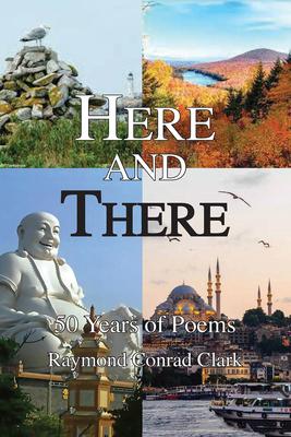 Here and There: 50 Years of Poems