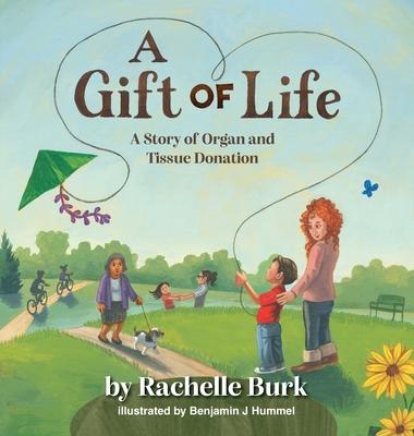 A Gift of Life: A Story of Organ and Tissue Donation