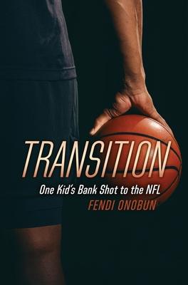 Transition: One Kid's Bank Shot to the NFL