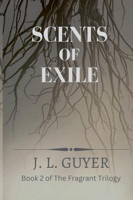 Scents of Exile