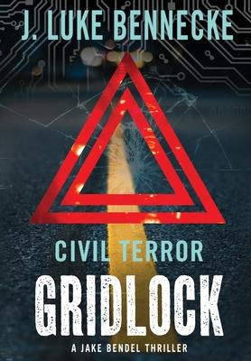 Civil Terror: Gridlock