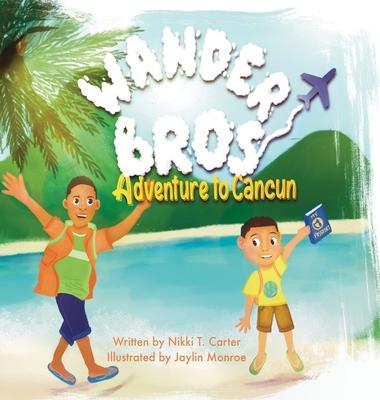 WanderBros: Adventure to Cancun