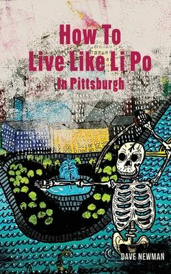 How To Live Like Li Po In Pittsburgh