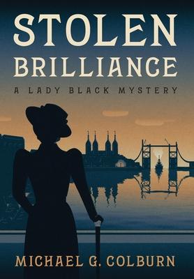 Stolen Brilliance: A Lady Black Mystery