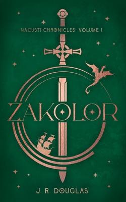 Zakolor: Nacusti Chronicles Volume I