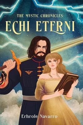 Echi Eterni: Book I in the Mystic Chronicles