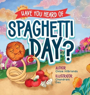 Have You Heard of Spaghetti Day?