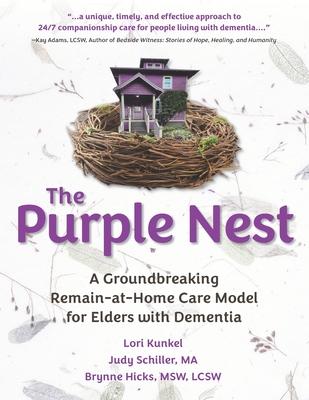 The Purple Nest: A Groundbreaking Remain-at-Home Care Model for Elders with Dementia