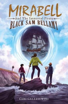 Mirabell and the Immortal Pirate Black Sam Bellamy