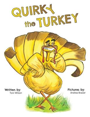 Quirky the Turkey