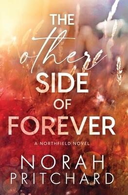 The Other Side of Forever: A Single Dad, Grumpy-Sunshine, Small-Town Romance