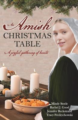 An Amish Christmas Table: Four Amish Christmas Sweet Romance Stories