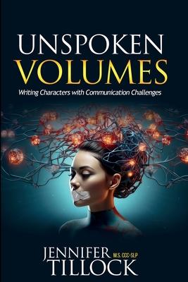 Unspoken Volumes: Writing Characters with Communication Challenges