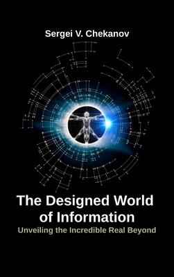 The Designed World of Information: Unveiling the Incredible Realm Beyond