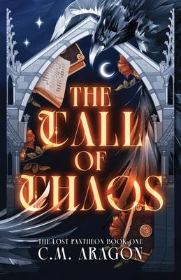 The Call of Chaos: The Lost Pantheon Book One