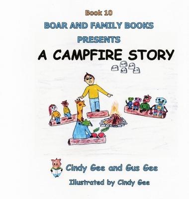 A Campfire Story: Book 10